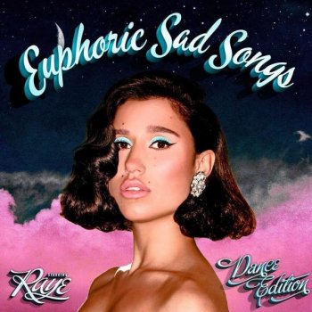 Raye - Euphoric Sad Songs [Dance Edition] (2020) FLAC