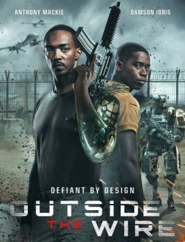 Смертельная зона / Outside the Wire (2021) WEB-DLRip-AVC | Netflix