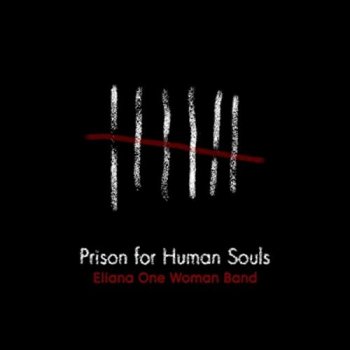 Eliana One Woman Band - Prison For Human Souls (2021) MP3