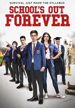 Школа отменяется навсегда / School's Out Forever (2021) WEB-DLRip от MegaPeer | HDRezka Studio