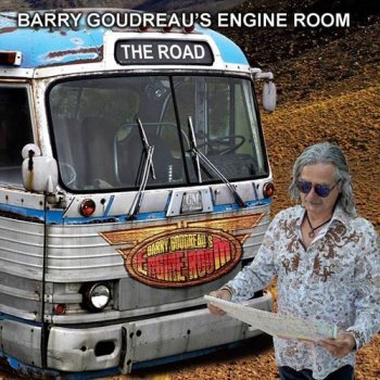 Barry Goudreau’s Engine Room - The Road (2021) FLAC