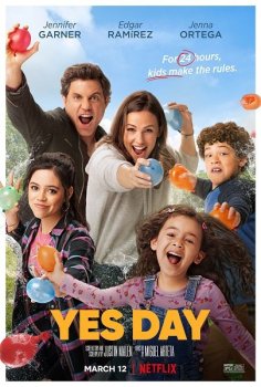 День «да» / Yes Day (2021) WEB-DLRip от ExKinoRay | D | Netflix