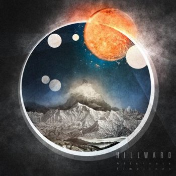 Hillward - Alternate Timelines (2021) FLAC