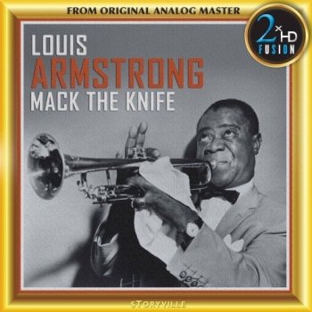 Louis Armstrong - Mack The Knife [24-bit Hi-Res, Remastered] (1962/2017) FLAC