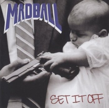 Madball - Set It Off (1994) FLAC