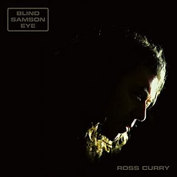 Ross Curry - Blind Samson Eye - (2021) FLAC