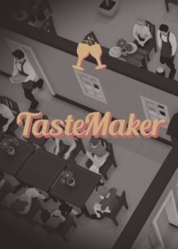 TasteMaker: Restaurant Simulator