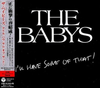 The Babys - I'll Have Some Of That [Japanese Edition] (2014) FLAC