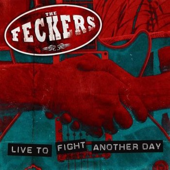 The Feckers - Live to Fight Another Day (2021) FLAC