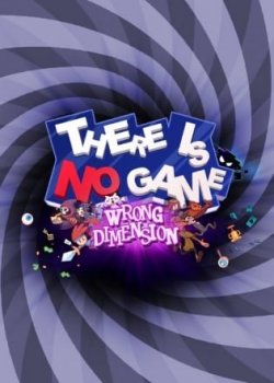 There Is No Game: Wrong Dimension