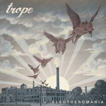 Trope - Eleutheromania (2021) MP3