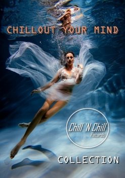 VA - Chill 'N Chill: Collection (2017-2021) FLAC