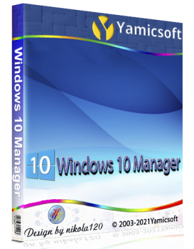 Windows 10 Manager (2021) РС | RePack & Portable by KpoJIuK