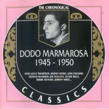 Dodo Marmarosa - The Chronological Classics [1945-1950] (2001) MP3