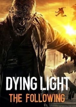 Dying Light: The Following