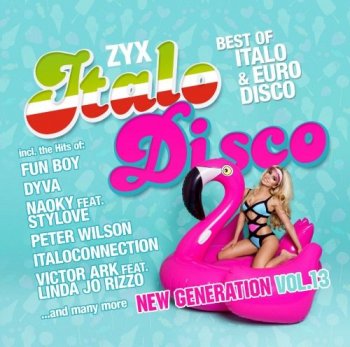 VA - ZYX Italo Disco New Generation: Vol.13 [2CD] (2018) FLAC