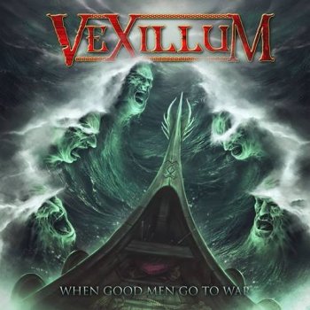 Vexillum - When Good Men Go to War (2021) MP3