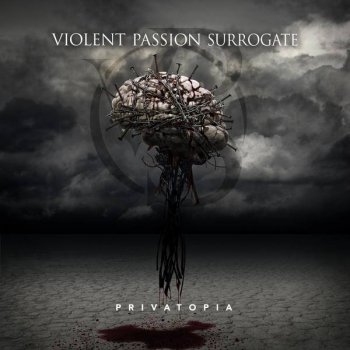 Violent Passion Surrogate - Privatopia (2021) FLAC