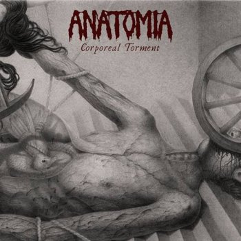 Anatomia - Corporeal Torment (2021) FLAC