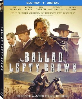 Баллада о Лефти Брауне / The Ballad of Lefty Brown (2017) BDRip от MegaPeer | P, A