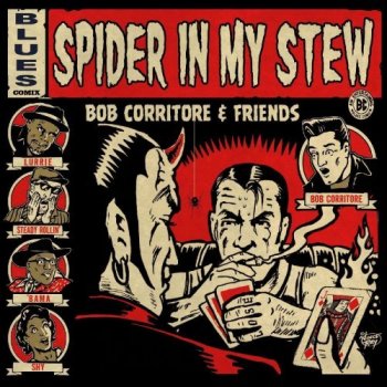 Bob Corritore & Friends - Spider in My Stew (2021) FLAC