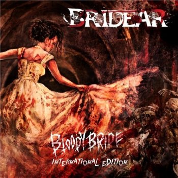 Bridear - Bloody Bride [International Edition] - (2021) FLAC