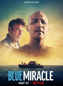 Чудо в океане / Blue Miracle (2021) WEB-DLRip-AVC | Netflix