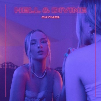 Chymes - Hell & Divine [EP] (2021) MP3