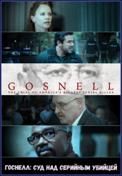 Госнелл: Суд над серийным убийцей / Gosnell: The Trial of America's Biggest Serial Killer (2018) WEB-DLRip-AVC от MediaBit | HDRezka Studio