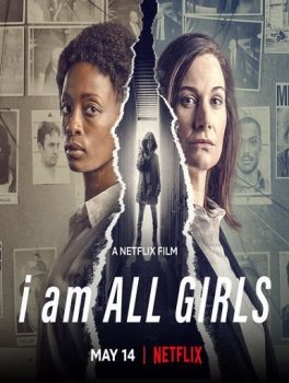 Я — это все девочки / I Am All Girls (2021) WEBRip 720p | Sub