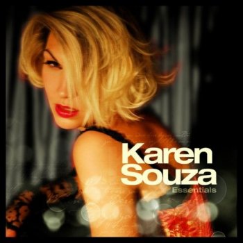 Karen Souza - Essentials [Vinyl-Rip, Reissue, Limited Edition] (2011/2019) FLAC