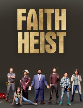 Ограбление во благо / Faith Heist (2021) WEB-DL 1080p | L