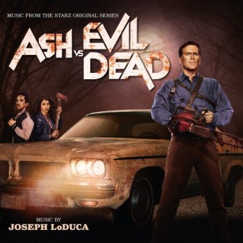 OST - Эш против зловещих мертвецов / Ash vs. Evil Dead [Joseph LoDuca] (2015) MP3