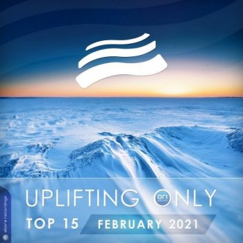 VA - Uplifting Only Top 15: February - April (2021) MP3, FLAC