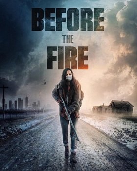 Вирус страха / Перед пожаром / Before the Fire (2020) BDRip | D | IVI