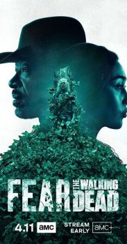 Бойтесь ходячих мертвецов / Fear the Walking Dead [S06] (2020) WEB-DL 720p | LostFilm