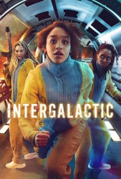 Интергалактик / Intergalactic [01x01-07 из 08] (2021) WEB-DL 720p | LostFilm