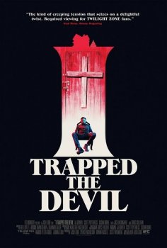 Я поймал Дьявола / I Trapped the Devil (2019) BDRip от MegaPeer | HDRezka Studio