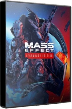 Mass Effect: Legendary Edition (2021) (RePack от dixen18) PC