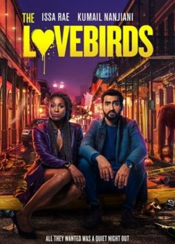 Сладкая парочка / The Lovebirds (2020) BDRip-AVC от msltel | P2 | Театральная версия