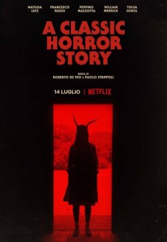 Классическая история ужасов / A Classic Horror Story (2021) WEB-DLRip от MegaPeer | HDRezka Studio