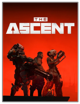 The Ascent [Build 7106737 + DLCs] (2021) PC | RePack от Chovka