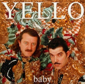 Yello - Baby [Vinyl-Rip, Limited Edition, Reissue] (1991/2021) FLAC