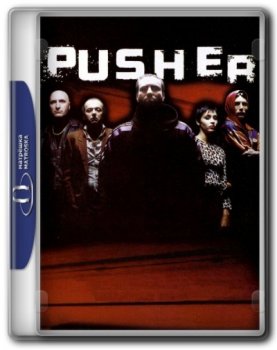 Дилер: Трилогия / Pusher: Trilogy (1996 - 2005) BDRip 720p | P, A, L1