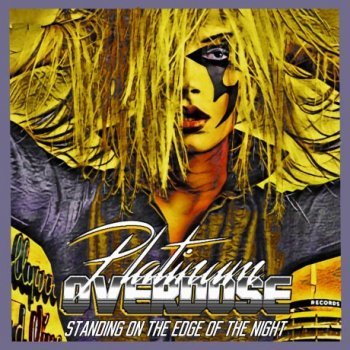 Platinum Overdose - Standing On The Edge Of The Night (2021) FLAC