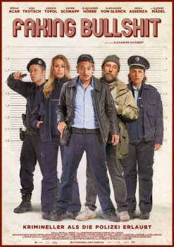 Полный бред - Криминальнее некуда! / Faking Bullshit - Krimineller als die Polizei erlaubt! (2020) WEBRip 1080p | L