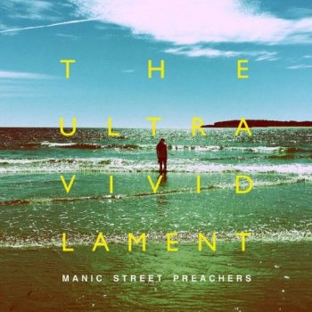 Manic Street Preachers - The Ultra Vivid Lament [Deluxe Edition] (2021) FLAC