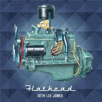 Seth Lee Jones - Flathead (2021) FLAC