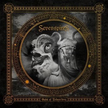 Seven Spires - Gods Of Debauchery (2021) FLAC