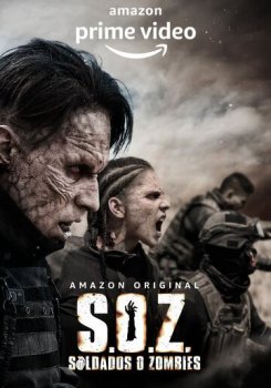 Солдаты-зомби / S.O.Z: Soldados o Zombies [S01] (2021) WEBRip-AVC | LostFilm